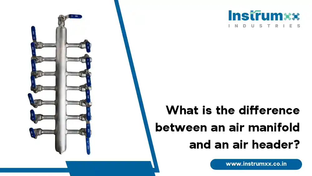 difference-between-air-manifolds-and-air-headers-understanding-the-key-differences