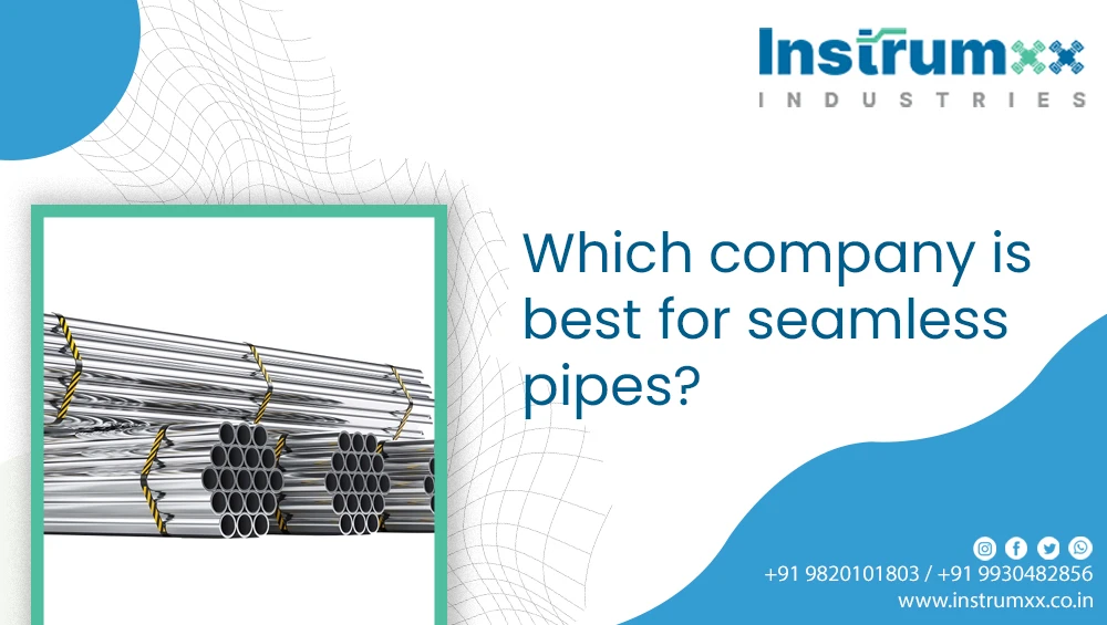 which-company-is-best-for-seamless-pipes