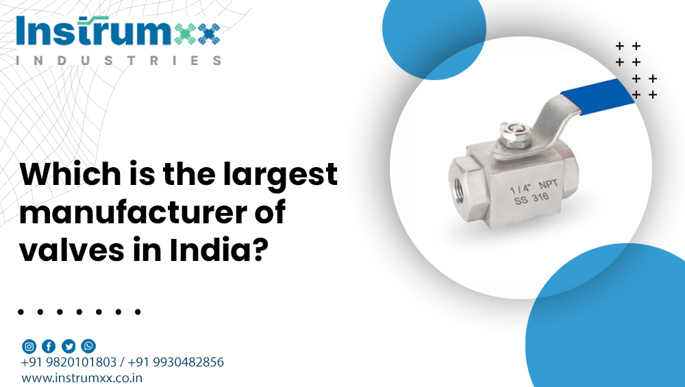 which-is-the-largest-manufacturer-of-valves-in-india